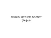 Who is mother goose?