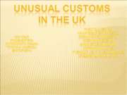 Unusual customs In the UK