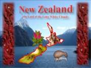 New Zealand (the Land of the Long White Cloud)