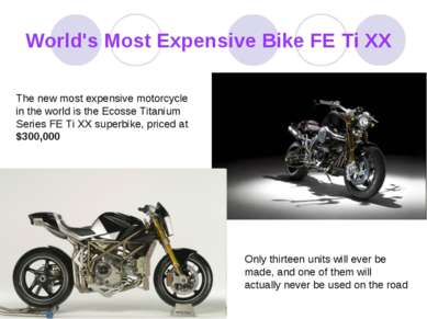 World's Most Expensive Bike FE Ti XX The new most expensive motorcycle in the...