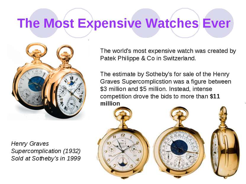The Most Expensive Watches Ever The world's most expensive watch was creаted ...
