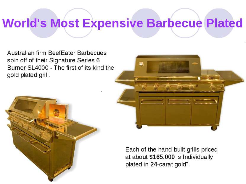 World's Most Expensive Barbecue Plated Australian firm BeefEater Barbecues sp...