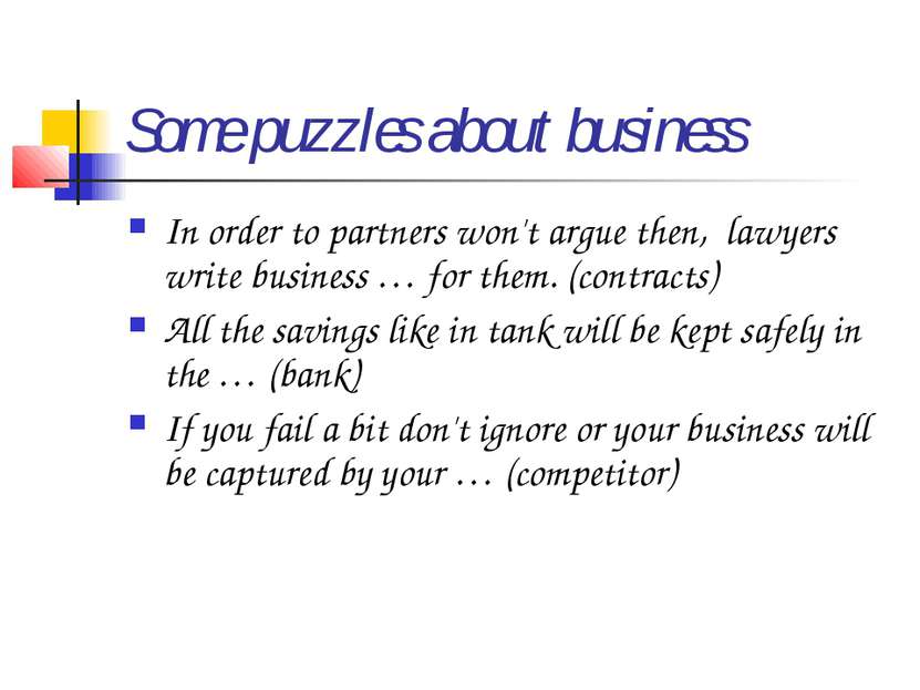 Some puzzles about business In order to partners won't argue then,  lawyers w...