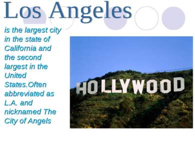 is the largest city in the state of California and the second largest in the ...