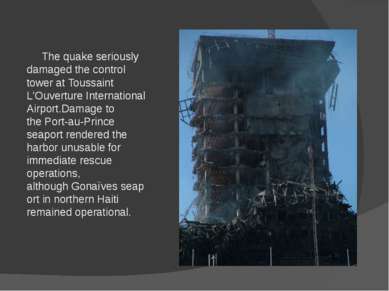 The quake seriously damaged the control tower at Toussaint L'Ouverture Intern...