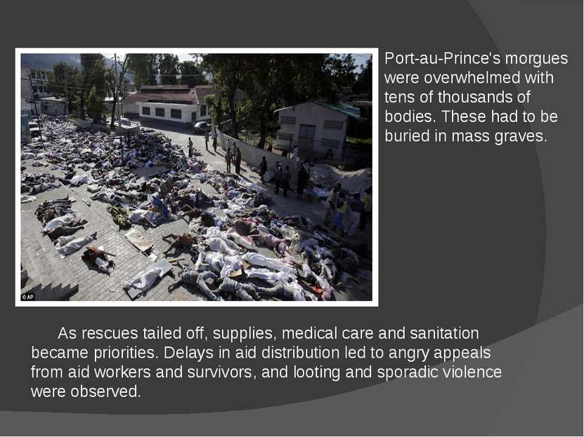 Port-au-Prince's morgues were overwhelmed with tens of thousands of bodies. T...