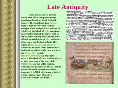 Late Antiquity There are no known literary works have left of this period exc...