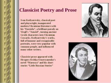 Classicist Poetry and Prose Ivan Kotlyarevsky, classical poet and playwright,...