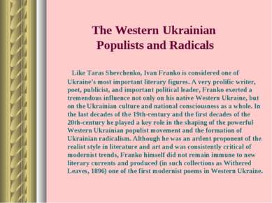 The Western Ukrainian Populists and Radicals Like Taras Shevchenko, Ivan Fran...