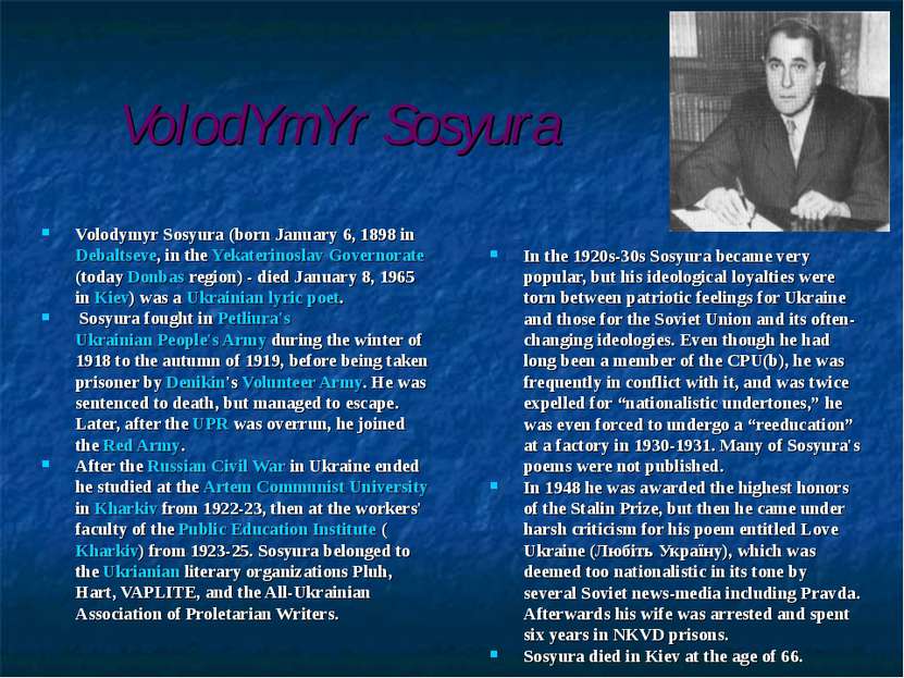 VolodYmYr Sosyura Volodymyr Sosyura (born January 6, 1898 in Debaltseve, in t...