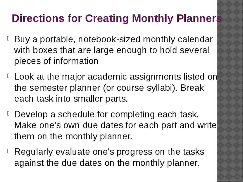 Directions for Creating Monthly Planners Buy a portable, notebook-sized month...