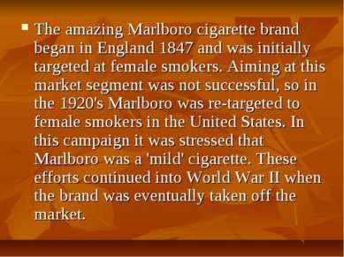 The amazing Marlboro cigarette brand began in England 1847 and was initially ...