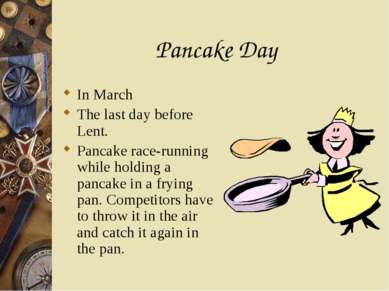 Pancake Day In March The last day before Lent. Pancake race-running while hol...