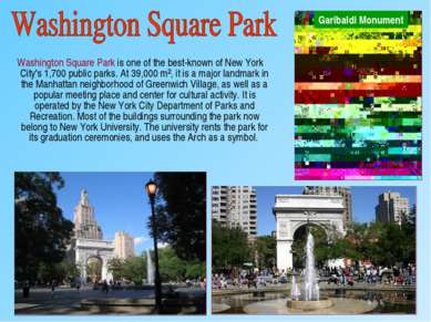 Washington Square Park is one of the best-known of New York City's 1,700 publ...