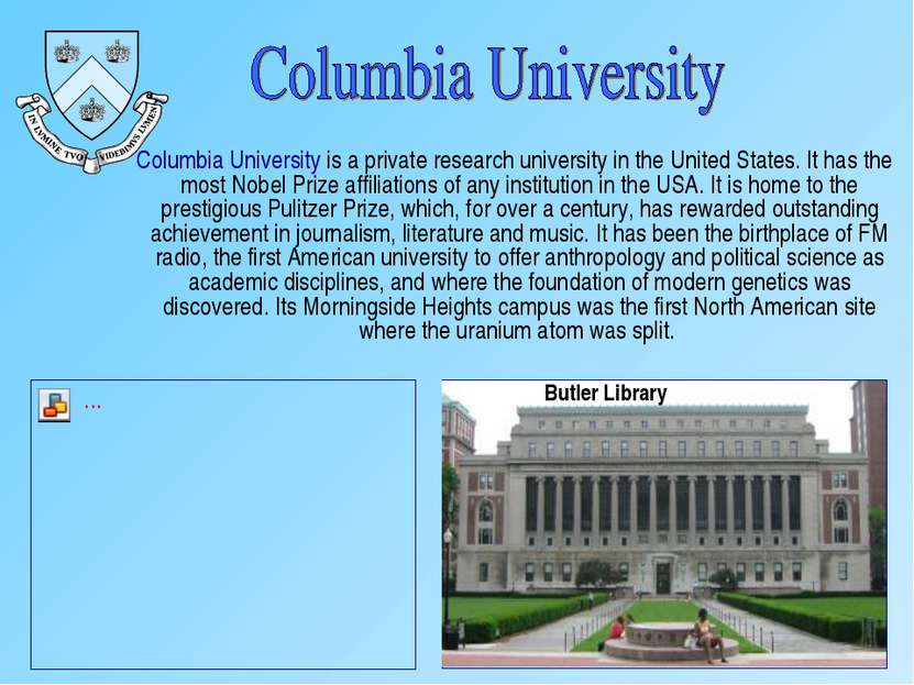 Columbia University is a private research university in the United States. It...
