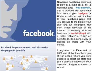 Nowadays Facebook continues to grow at a rapid pace. It’s a high-developed we...