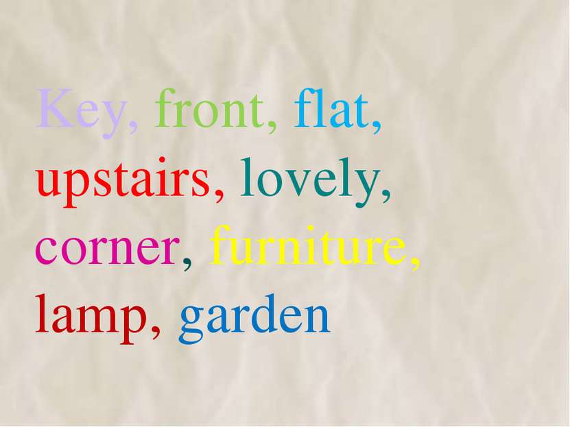 Key, front, flat, upstairs, lovely, corner, furniture, lamp, garden