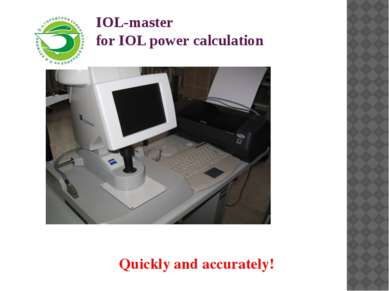 IOL-master for IOL power calculation Quickly and accurately!