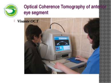 Optical Coherence Tomography of anterior eye segment Visante OCT