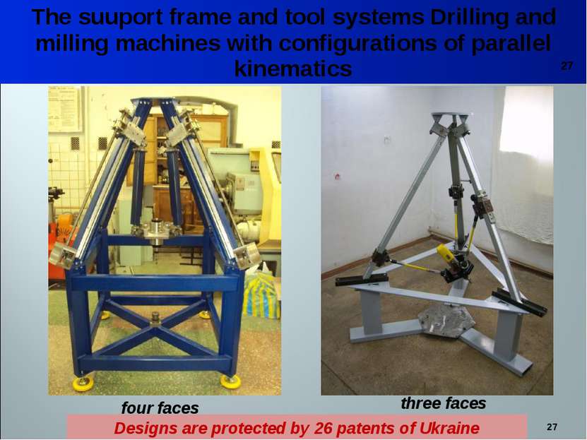 * The suuport frame and tool systems Drilling and milling machines with confi...
