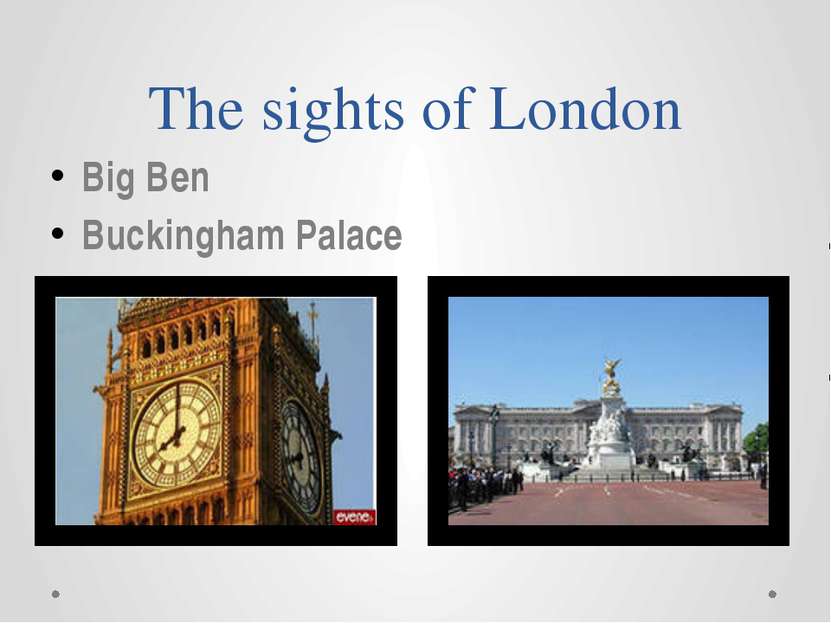 The sights of London Big Ben Buckingham Palace