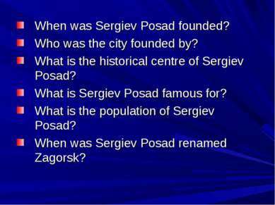 When was Sergiev Posad founded? Who was the city founded by? What is the hist...