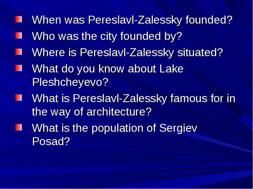 When was Pereslavl-Zalessky founded? Who was the city founded by? Where is Pe...