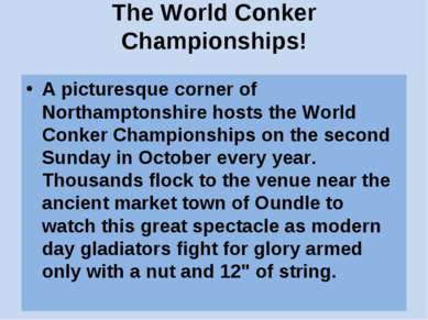 The World Conker Championships! A picturesque corner of Northamptonshire host...