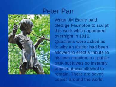 Peter Pan Writer JM Barrie paid George Frampton to sculpt this work which app...