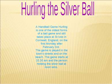 A Handball Game Hurling is one of the oldest forms of a ball game and still t...