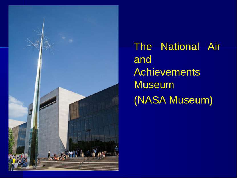 The National Air and Achievements Museum (NASA Museum)
