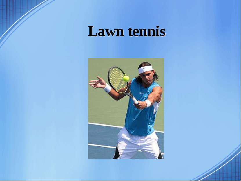 Lawn tennis