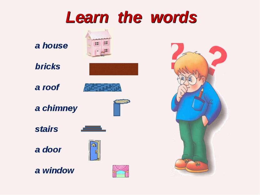 Learn the words a house bricks a roof a chimney stairs a door a window
