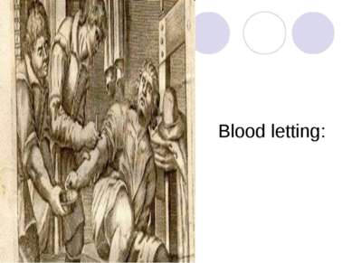 Blood letting: