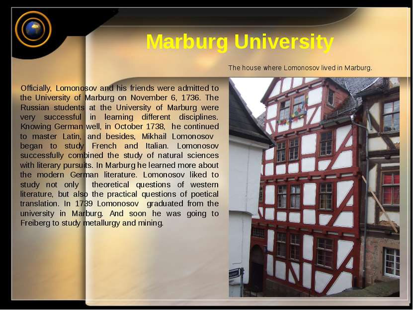 Marburg University Officially, Lomonosov and his friends were admitted to the...