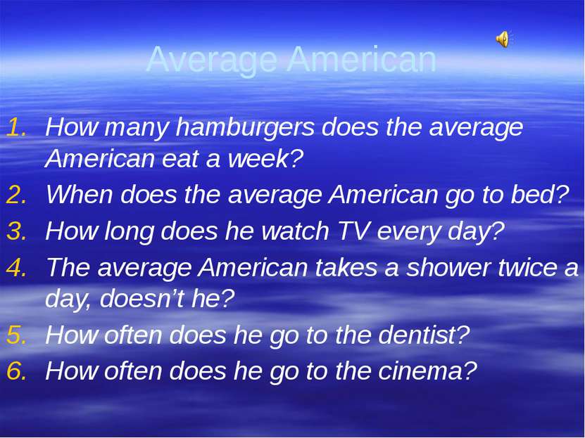 Gorina E.N. Liceum No2 Average American How many hamburgers does the average ...