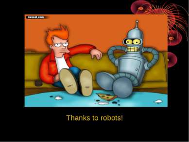 Thanks to robots!