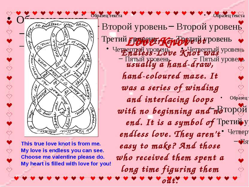 The True-Love ot Endless-Love Knot was usually a hand-draw, hand-coloured maz...
