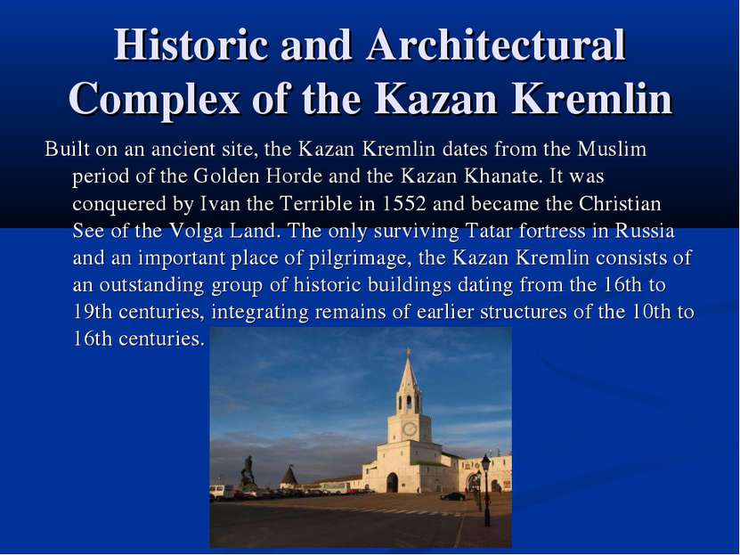 Historic and Architectural Complex of the Kazan Kremlin Built on an ancient s...