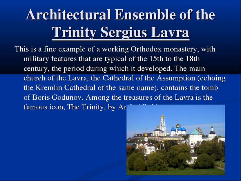 Architectural Ensemble of the Trinity Sergius Lavra This is a fine example of...