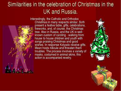 Similarities in the celebration of Christmas in the UK and Russia. Interestin...