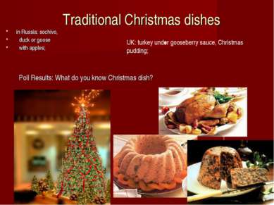 Traditional Christmas dishes in Russia: sochivo,   duck or goose   with apple...