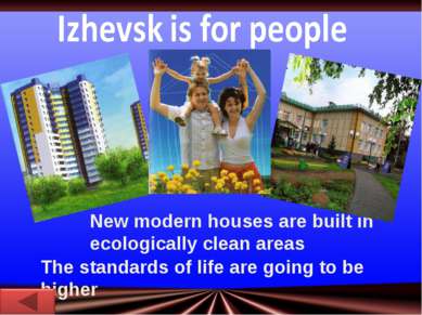 New modern houses are built in ecologically clean areas The standards of life...