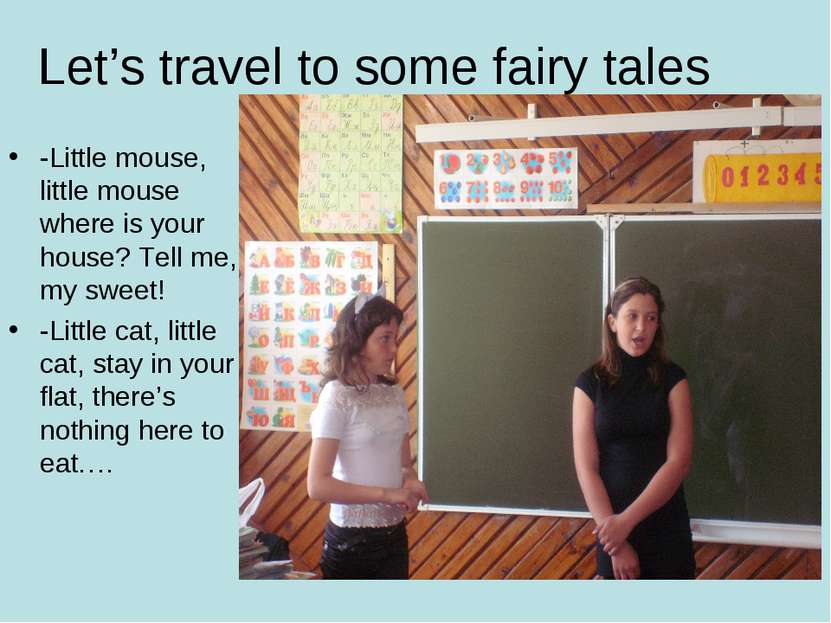Let’s travel to some fairy tales -Little mouse, little mouse where is your ho...