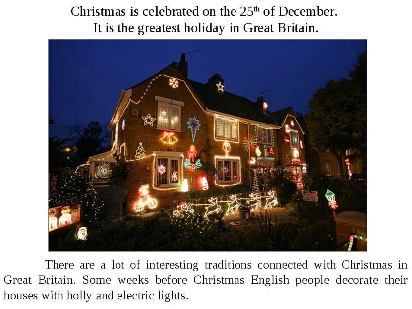 Christmas is celebrated on the 25th of December. It is the greatest holiday i...