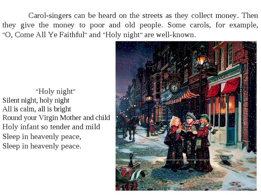 "Holy night" Silent night, holy night All is calm, all is bright Round your V...