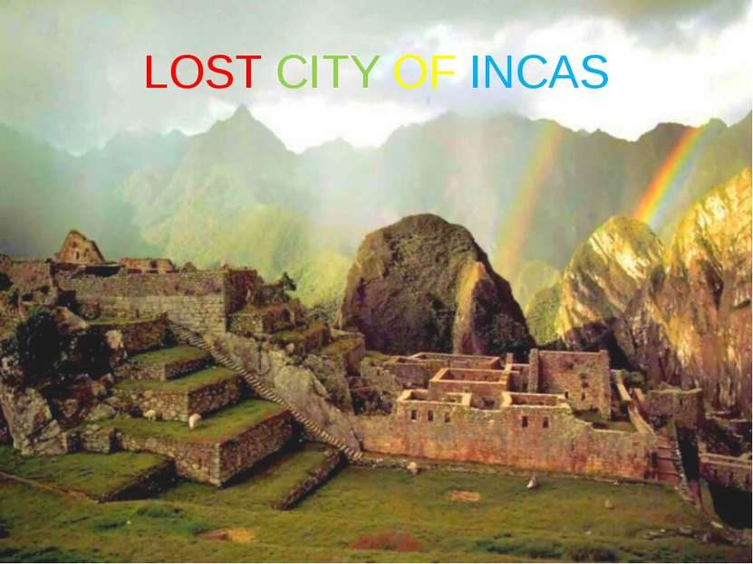 LOST CITY OF INCAS