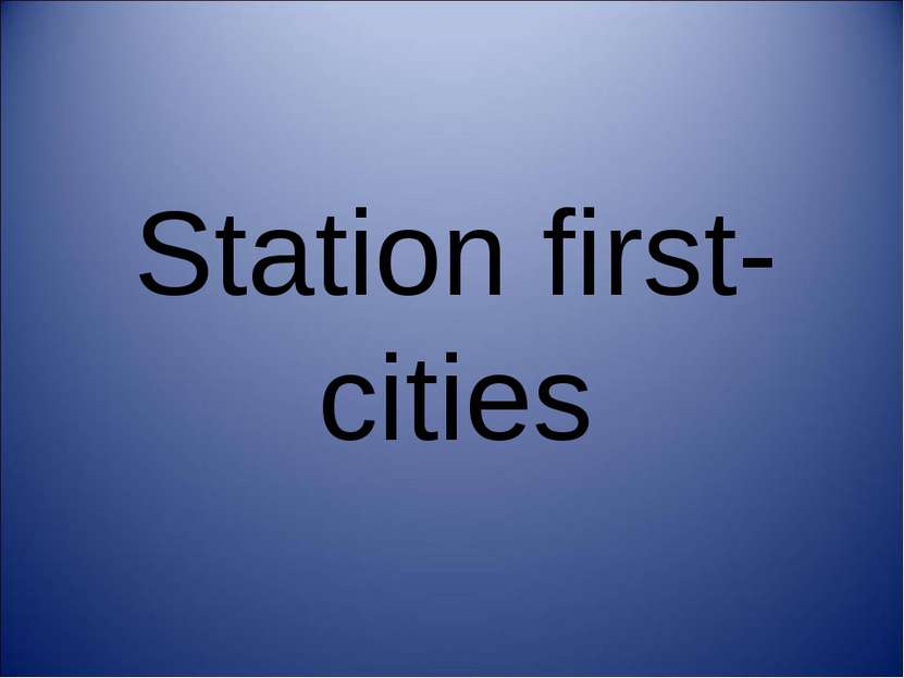 Station first-cities