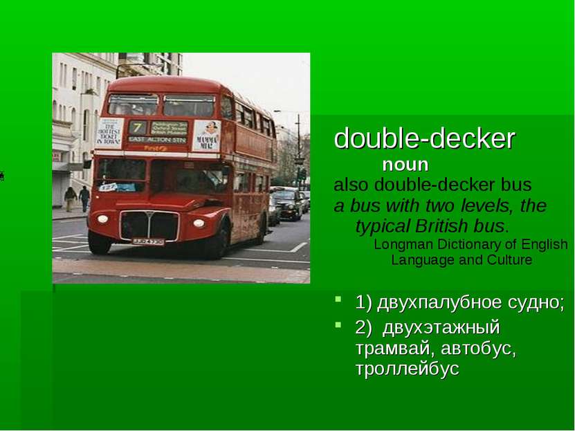 double-decker noun also double-decker bus a bus with two levels, the typical ...