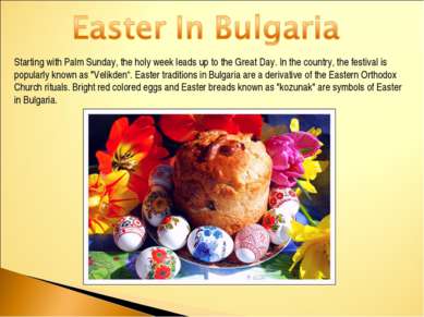 Starting with Palm Sunday, the holy week leads up to the Great Day. In the co...